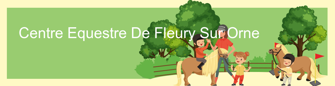 Centre Equestre De Fleury Sur Orne